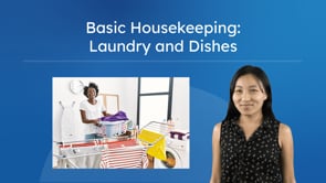 Basic Housekeeping: Laundry and Dishes