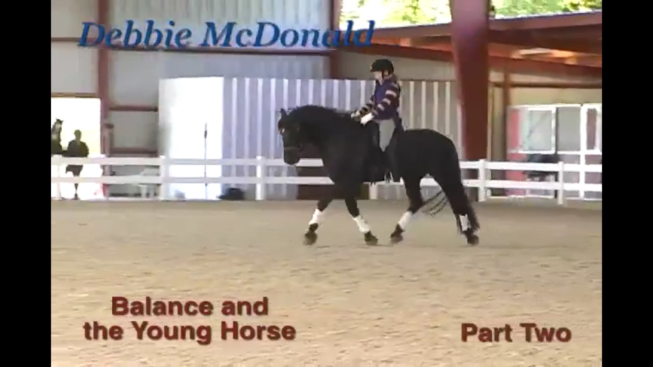 Balance and the Young Horse | Debbie McDonald | PART 02