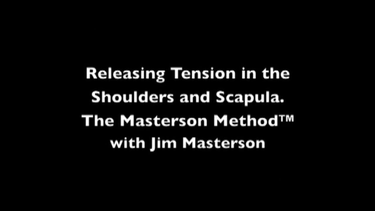 Shoulder Release, Body Work with Jim Masterson
