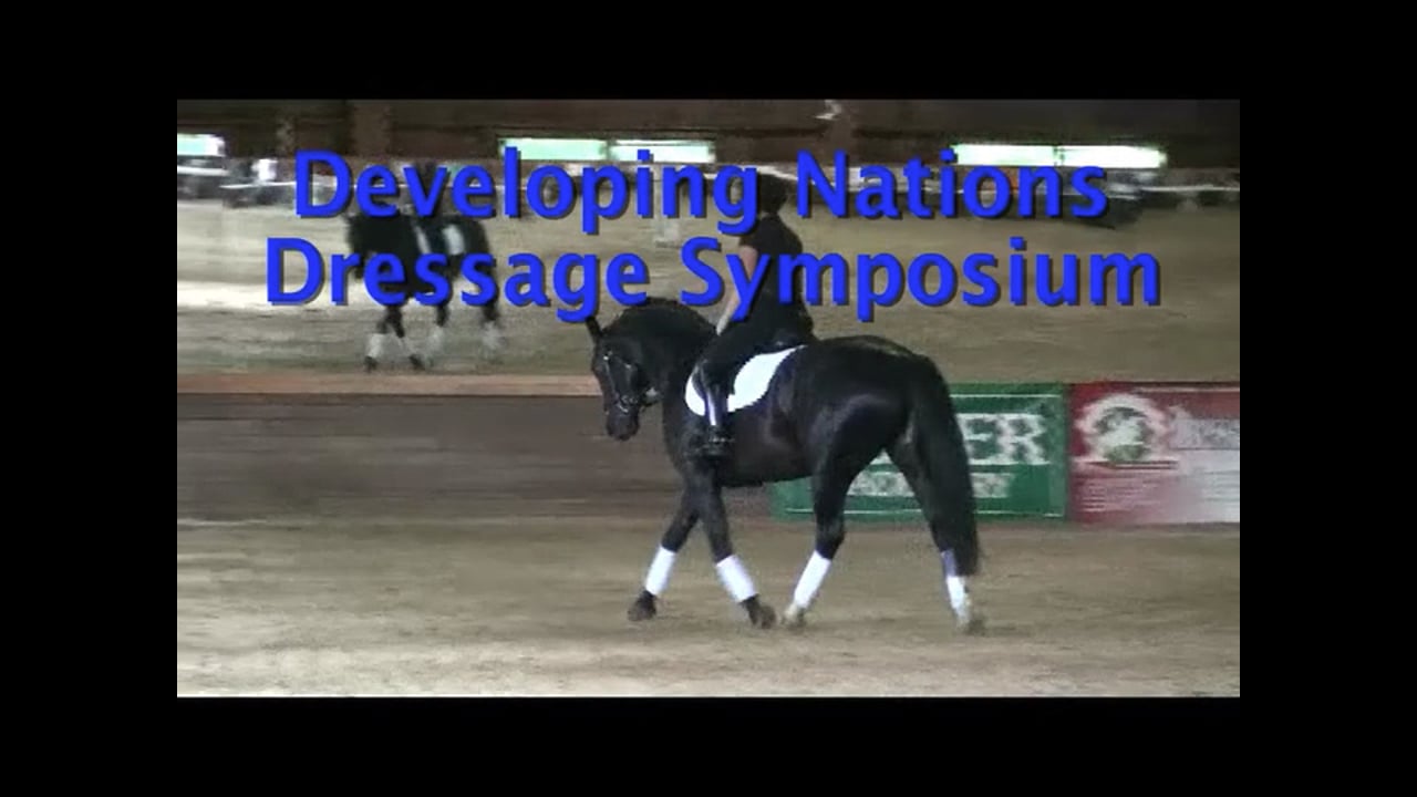 Developing Nations Dressage Symposium: Training - 2nd | Axel Steiner | PART 04