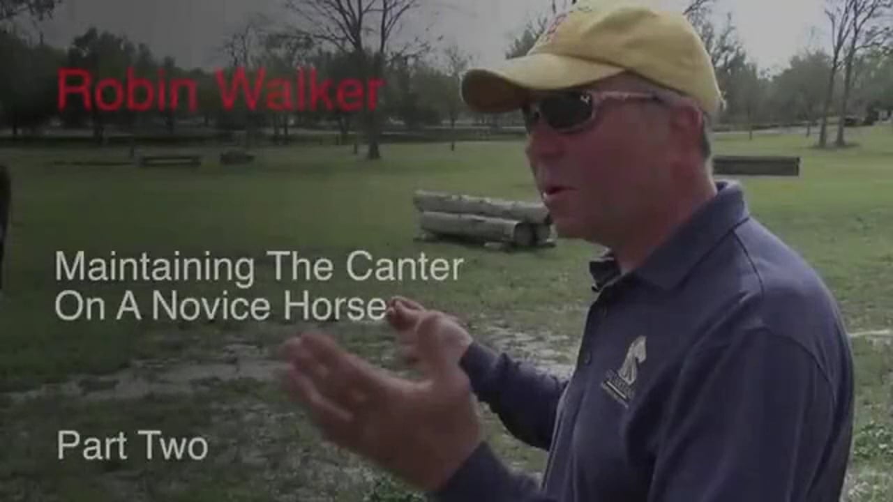 Maintaining The Canter Of The Novice Horse | Robin Walker | PART 02