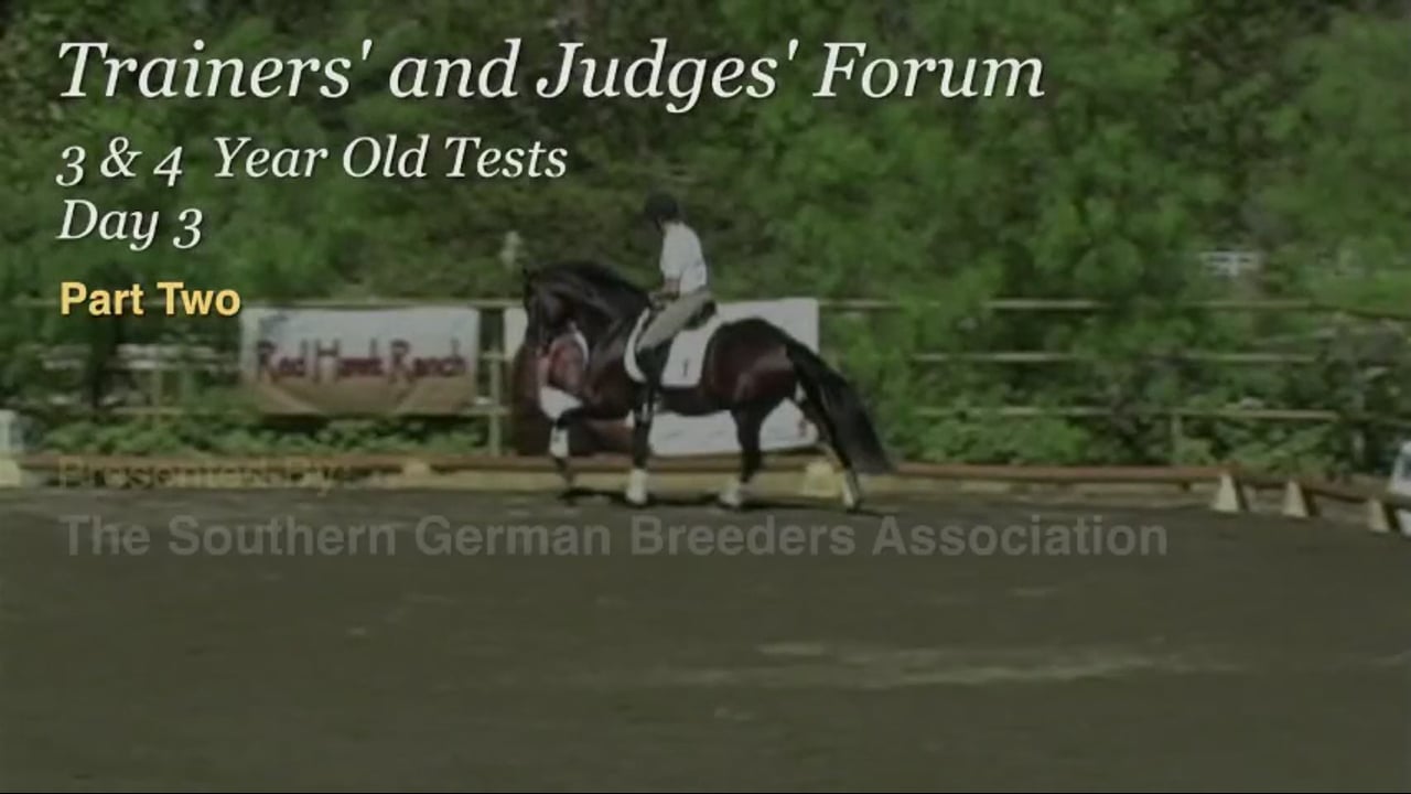 Trainers' & Judges' Forum: 3&4YO Tests - Day 2 | Dieter Schule | PART 02