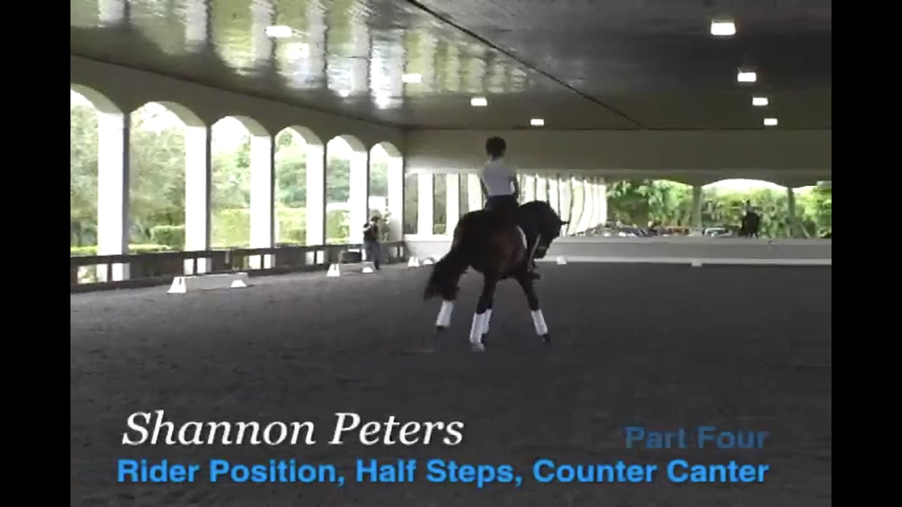 Rider Position, Half Steps, Counter Canter | Shannon Peters | PART 04