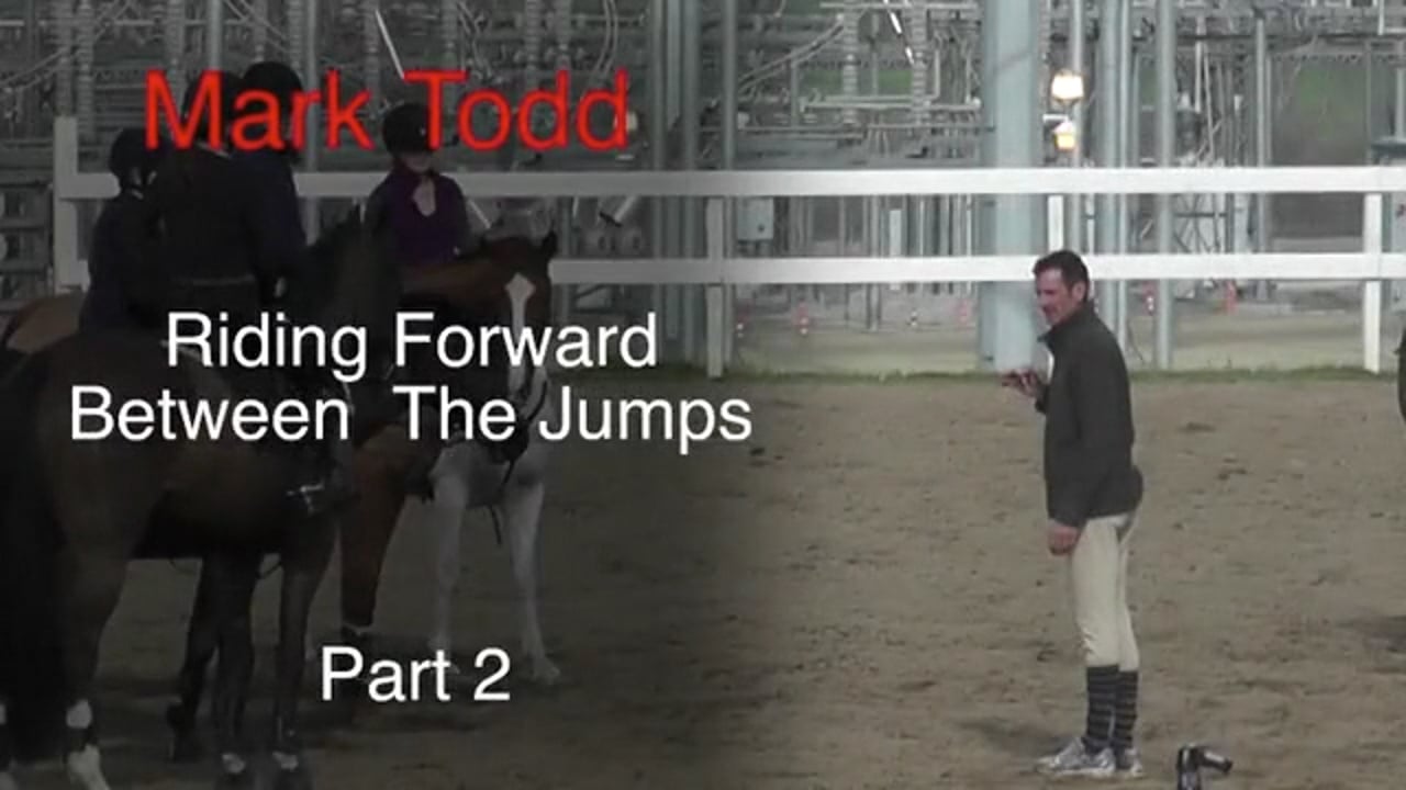 Riding Forward Between The Jumps | Sir Mark Todd | PART 02