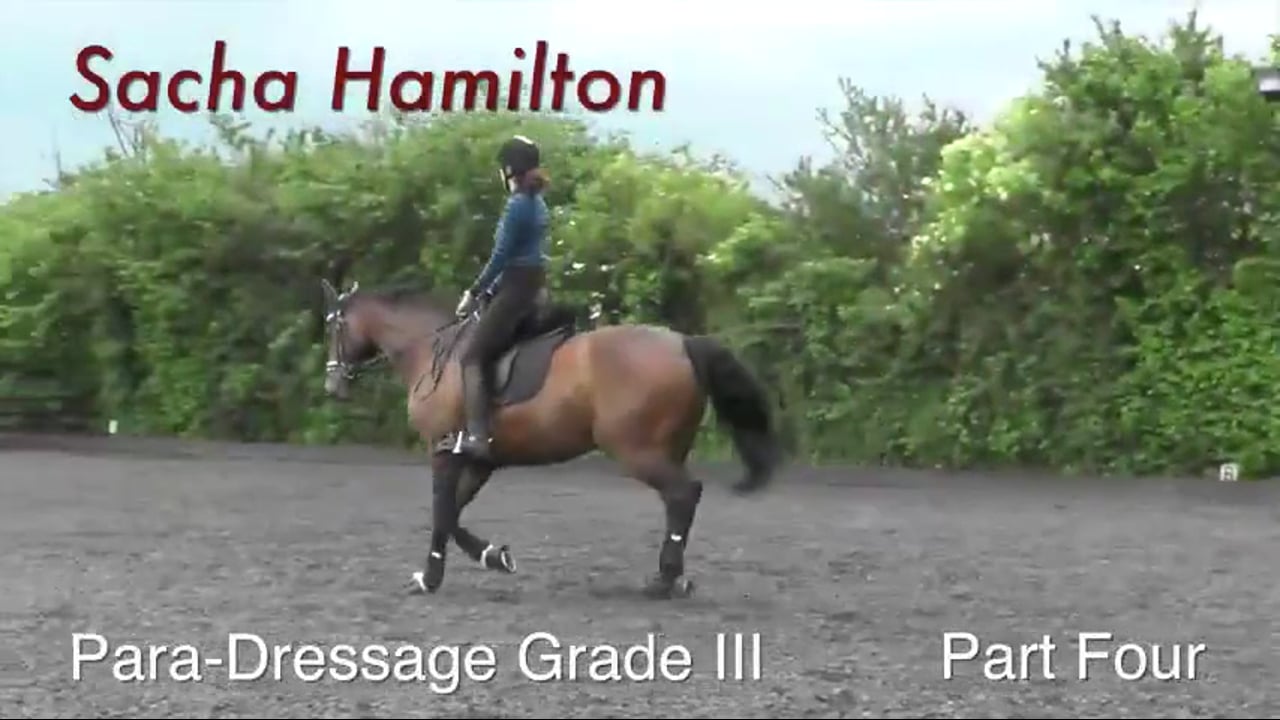 Para-Dressage Grade III | Sacha Hamilton | PART 04
