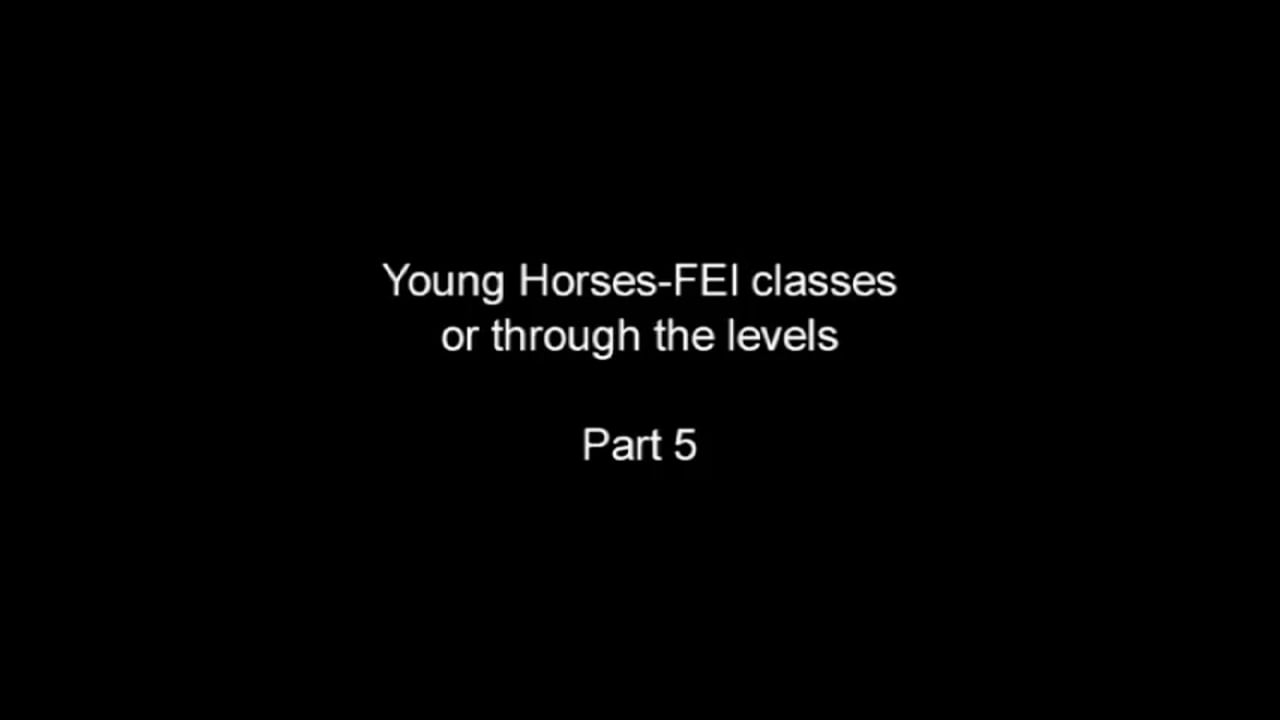 Young Horses FEI classes | Steffen Peters and Janet Foy | PART 05