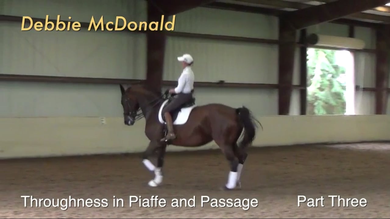 Throughness in Piaffe and Passage | Debbie McDonald | PART 03