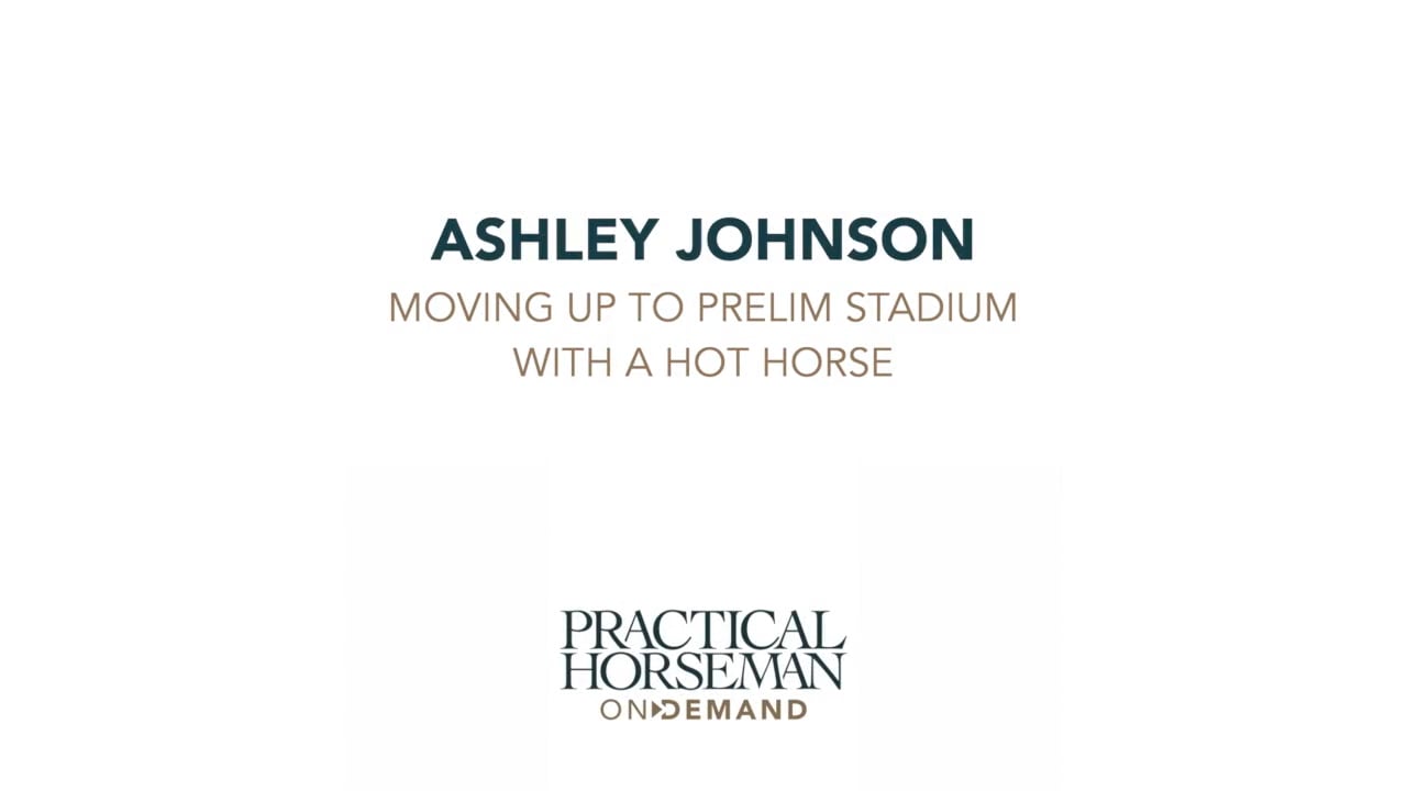 Moving to Preliminary Stadium Jumping on a Hot Horse | Ashely Johnson | TRAILER