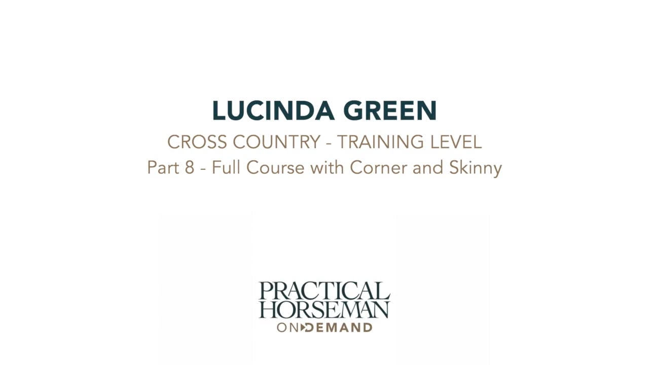 Cross Country Training Level | Lucinda Green | PART 08