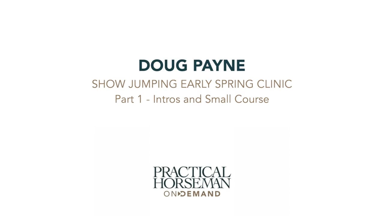 Show Jumping Early Spring Clinic | Doug Payne | PART 01
