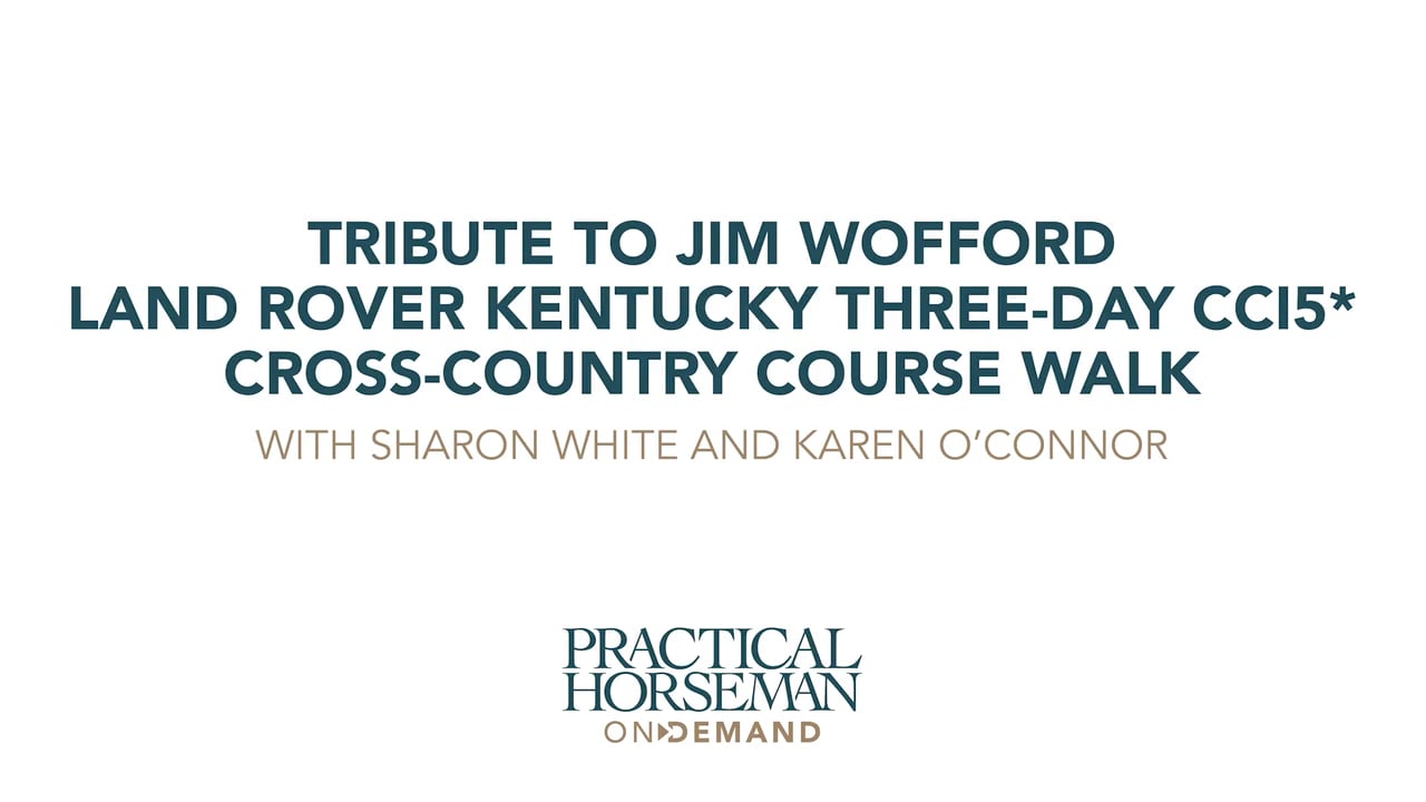 Tribute to Jim Wofford Land Rover Kentucky Three-Day CCI5* Cross-Country Course
