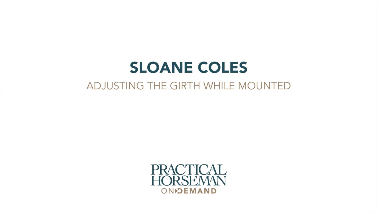 Adjusting the Girth While Mounted | Sloane Coles