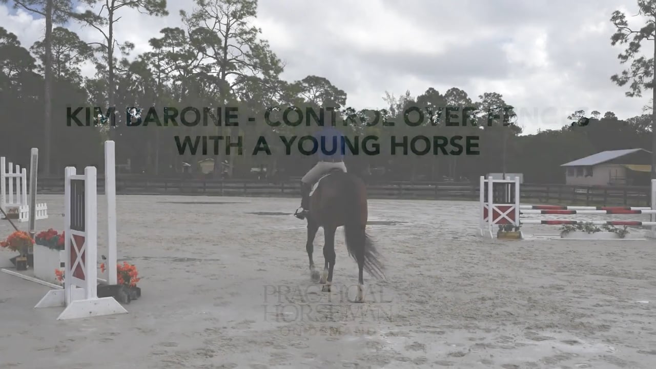 Control Over Fences with the Young Horse | Kim Barone