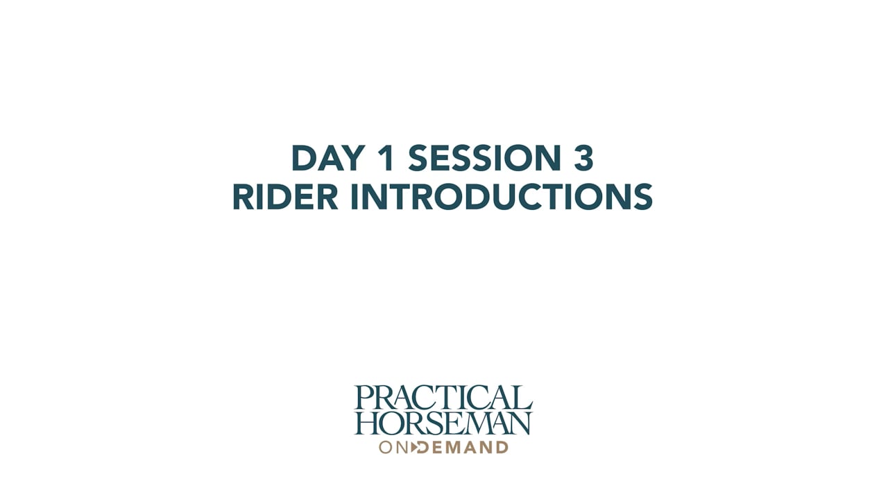 Day 1 Session 2 Rider Introductions | Anne Kursinski