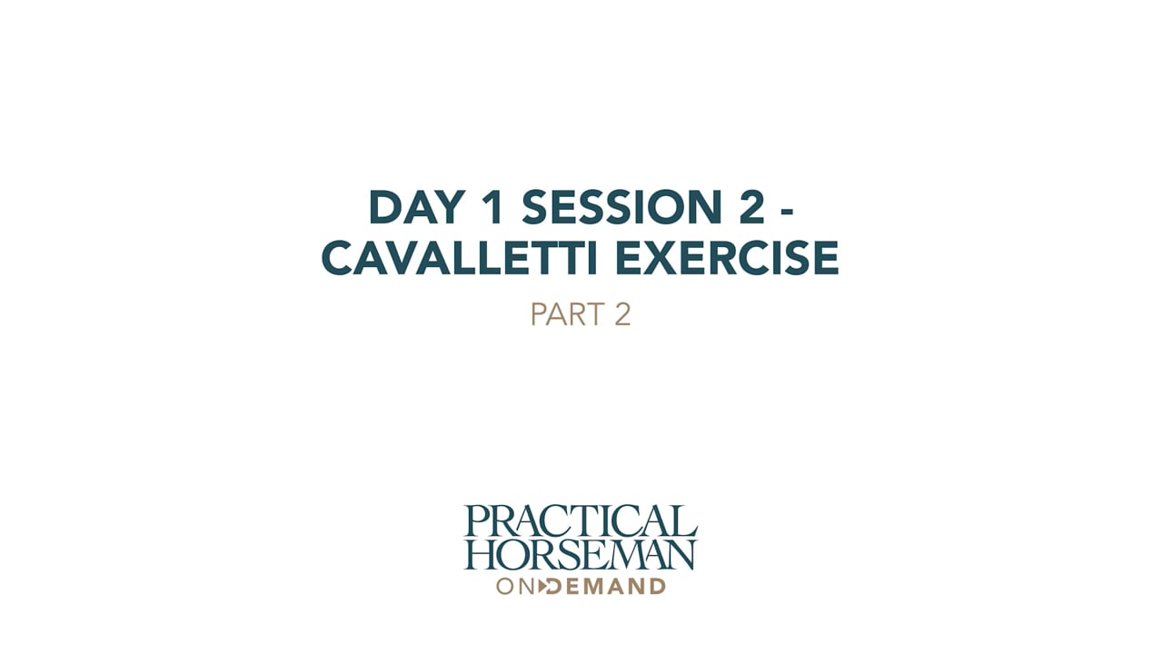 Day 1 Session 2 - Cavalletti Exercise | Anne Kursinski | PART 02