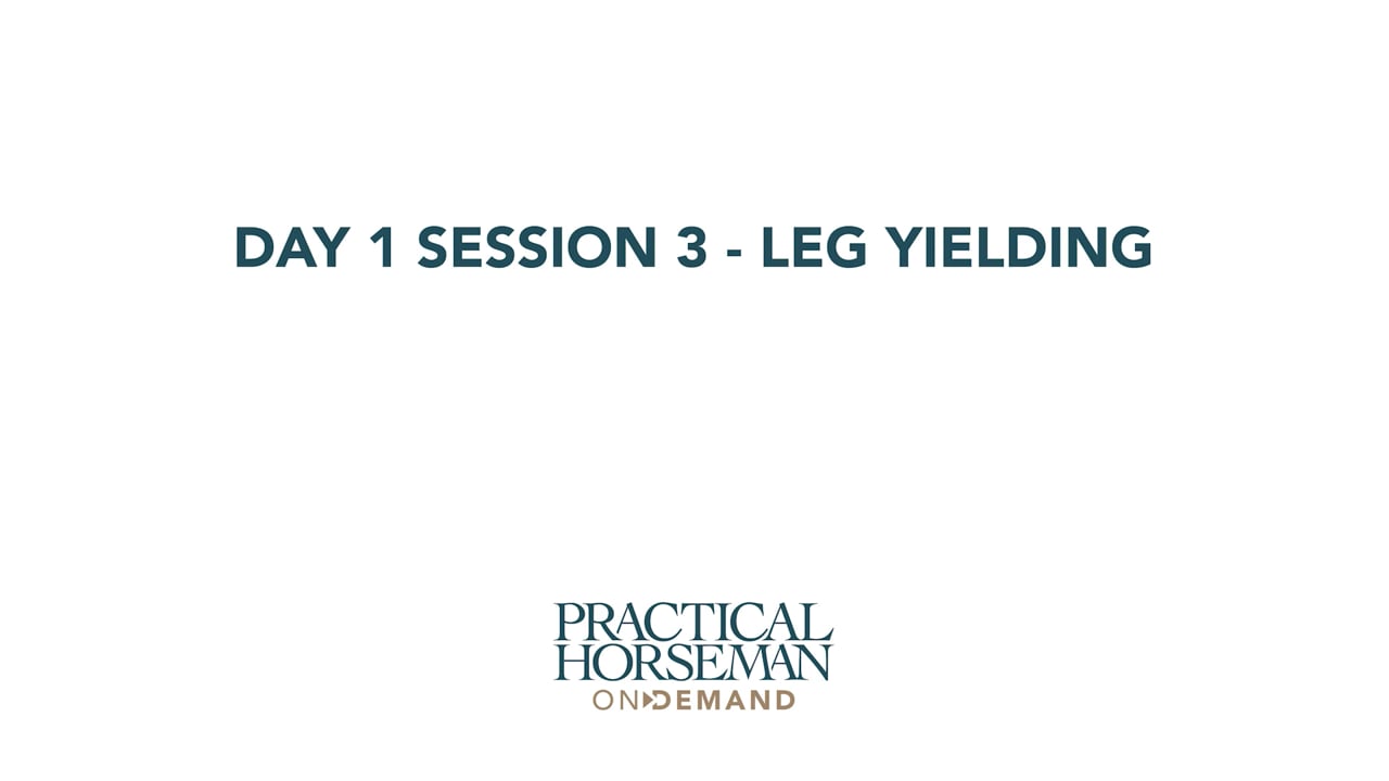 Day 1 Session 3 - Leg Yield | Anne Kursinski