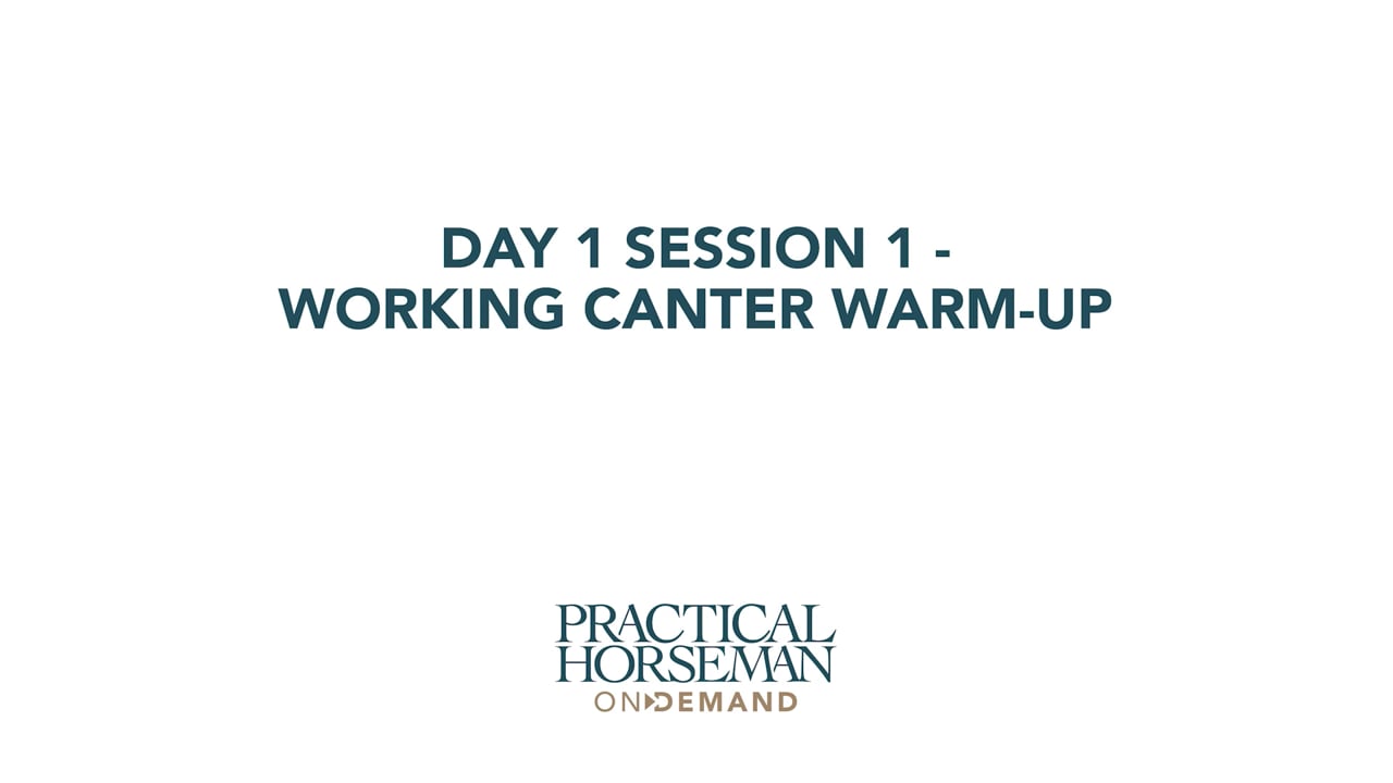 Day 1 Session 1 - Working Canter Warm-up | Anne Kursinski
