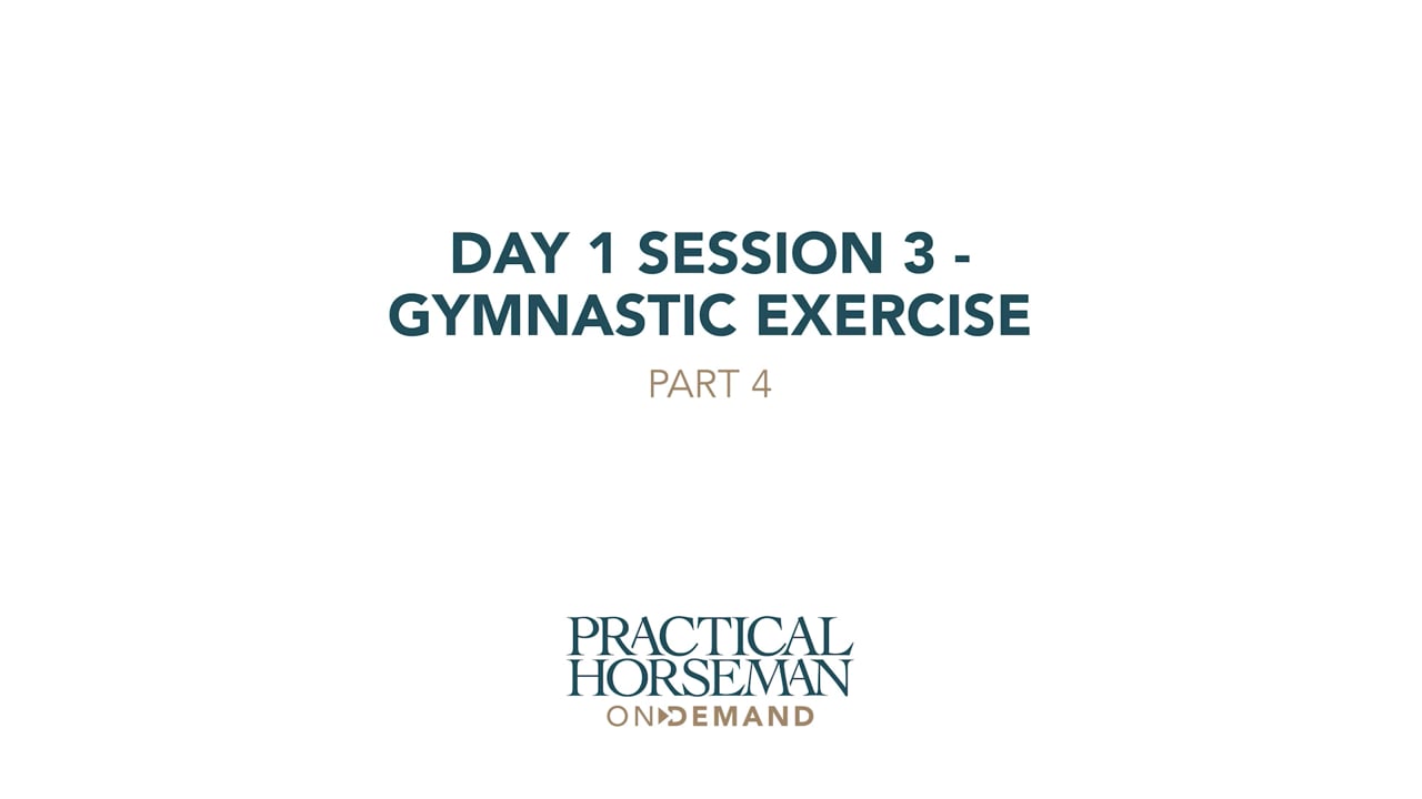 Day 1 Session 3 - Gymnastic Exercise | Anne Kursinski | PART 04