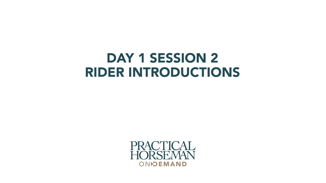Day 1 Session 2 Rider Introductions | Anne Kursinski