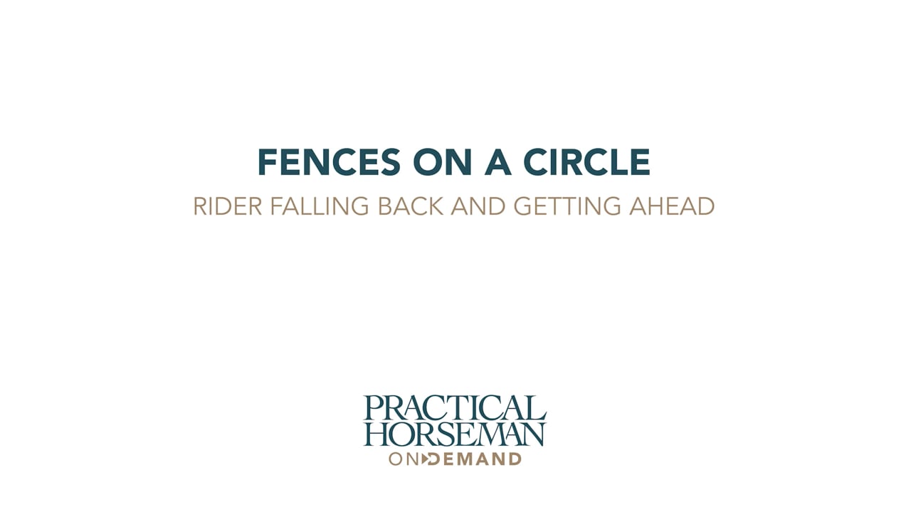 Fences on a Circle | Rider Falls Back & Gets Ahead | Holly Hugo-Vidal | PART 05