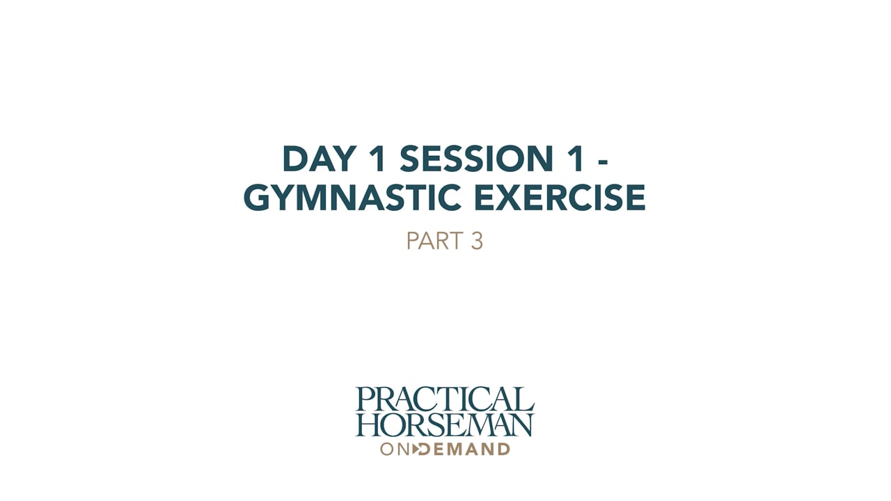 Day 1 Session 1 - Gymnastic Exercise |Anne Kursinski | PART 03