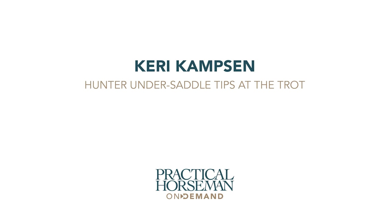 Hunter Under-saddle Tips at the Trot | Keri Kampsen