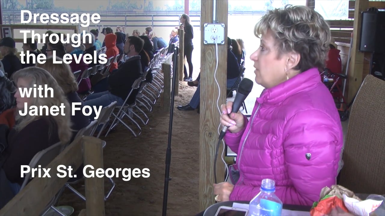 Dressage Through the Levels 2017 - Prix St. Georges s | Janet Foy | PART 02