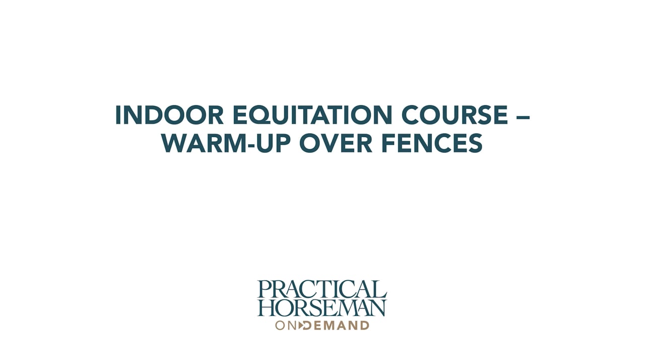 Indoor Equitation Course—Warm-up Over Fences | Stacia Madden