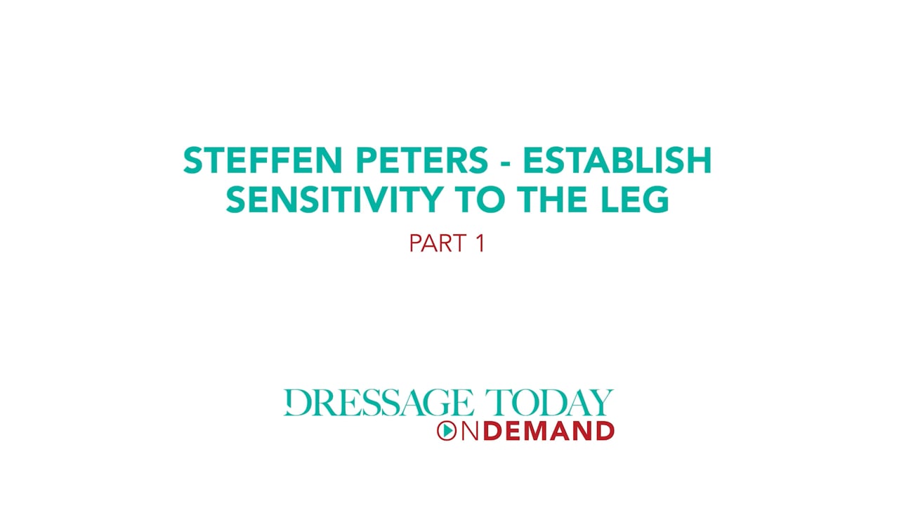 Establish Sensitivity to the Leg | Steffen Peters | PART 01