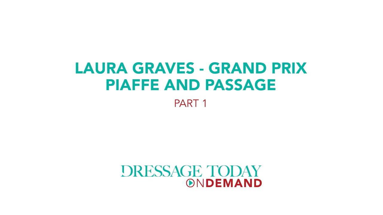 Grand Prix Piaffe and Passage | Laura Graves | PART 01
