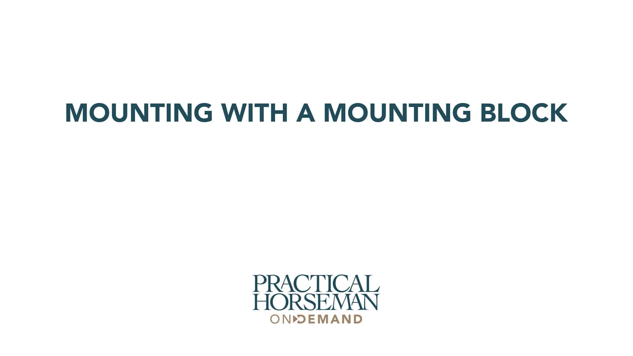 Mounting with a Mounting Block | Holly Hugo-Vidal
