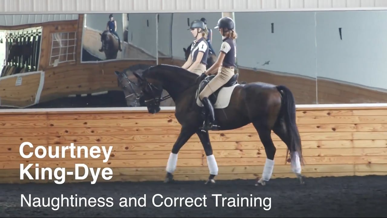 Naughtiness and Correct Training | Courtney King-Dye | PART 03