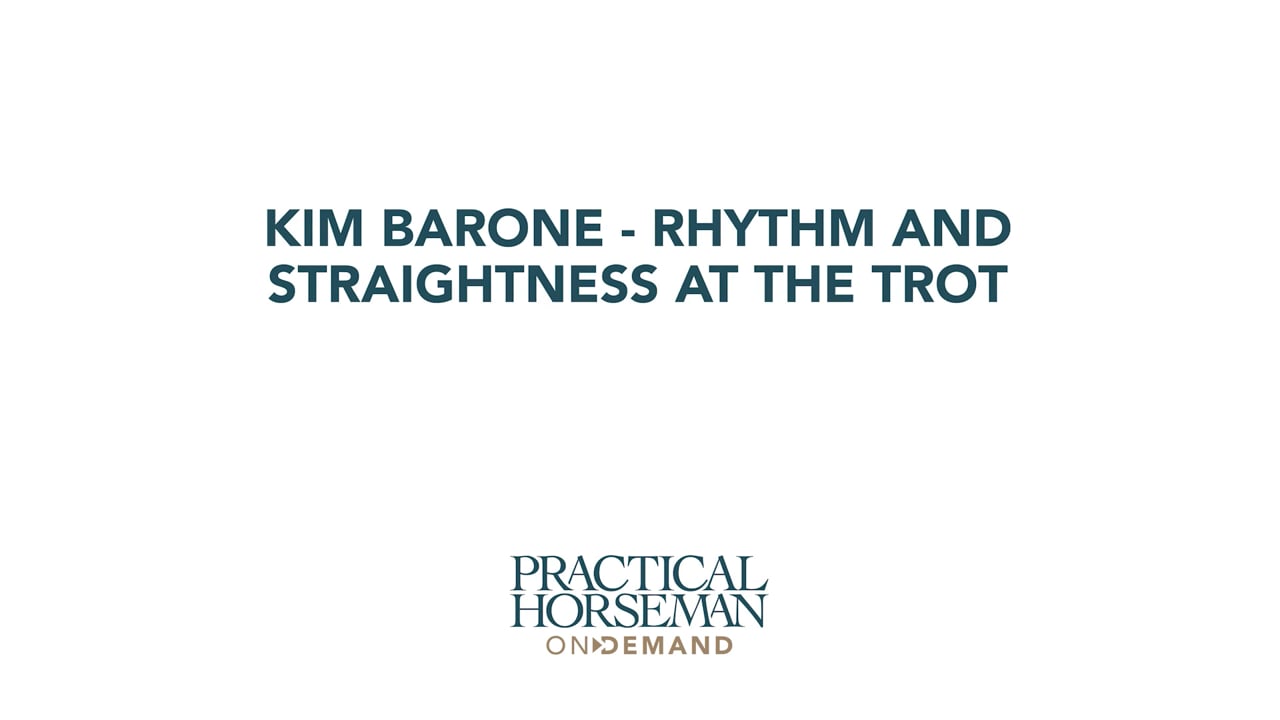 Rhythm and Straightness at the Trot | Kim Barone