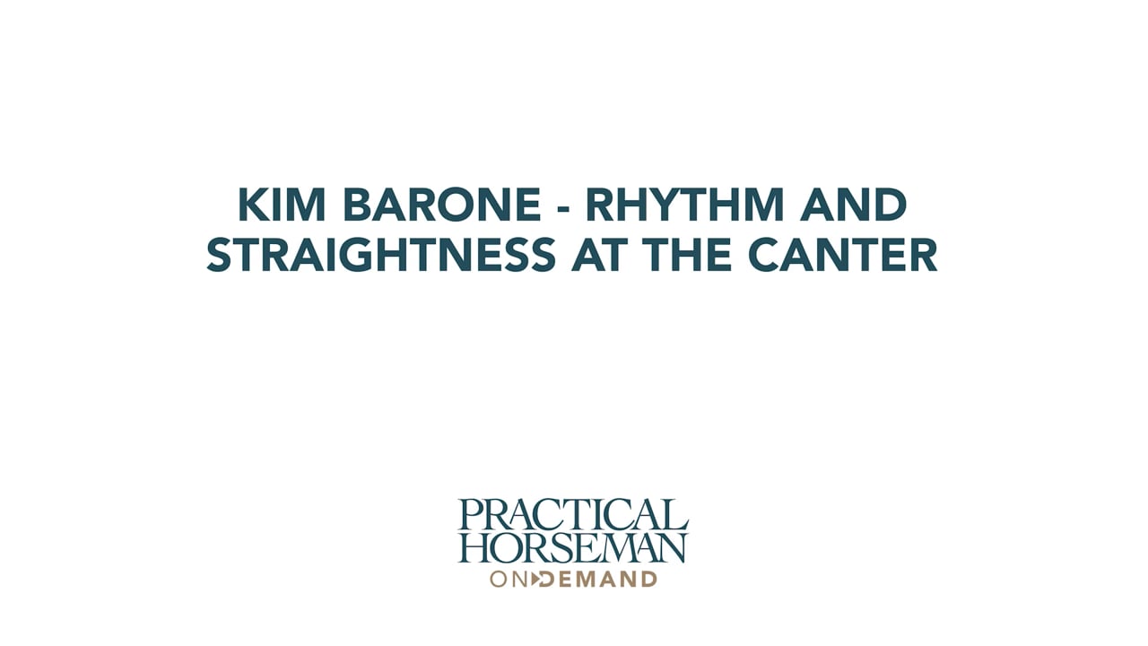 Rhythm and Straightness at the Canter | Kim Barone