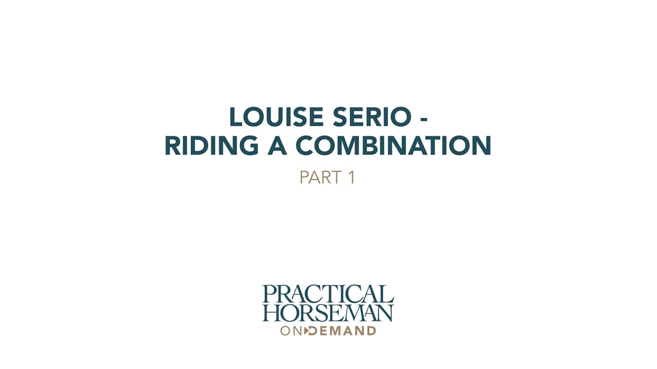 Riding a Combination | Louise Serio | PART 01