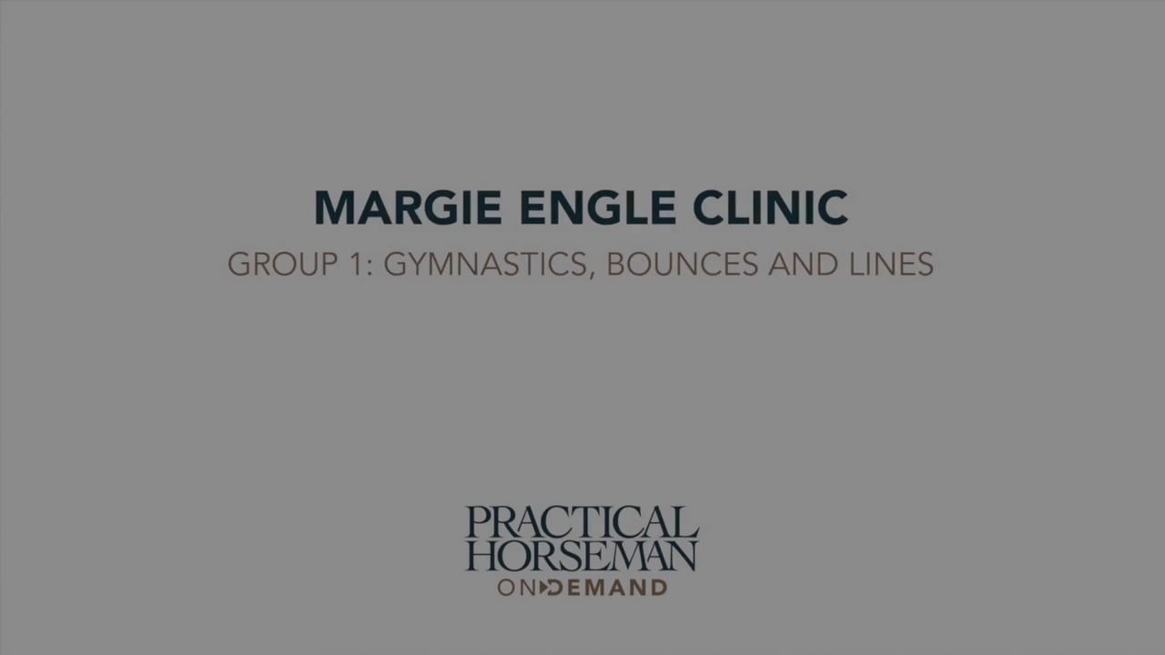 Clinic Group 1: Gymnastics, Bounces and Lines | Margie Engle