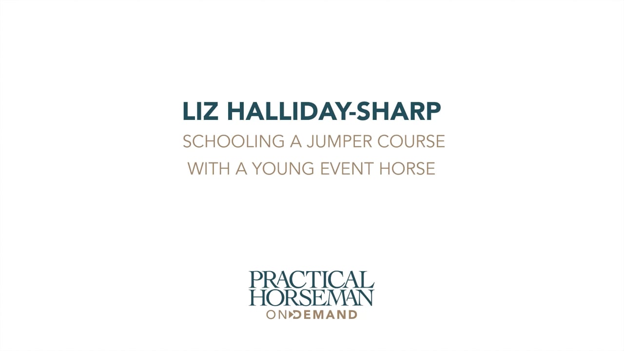 Schooling a Jumper Course with Young Event Horse | Liz Halliday-Sharp | PART 01