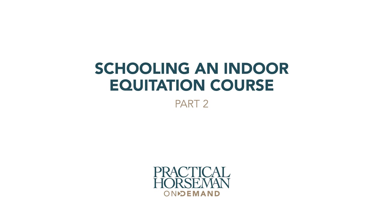 Schooling an Indoor Equitation Course | Stacia Madden | PART 02