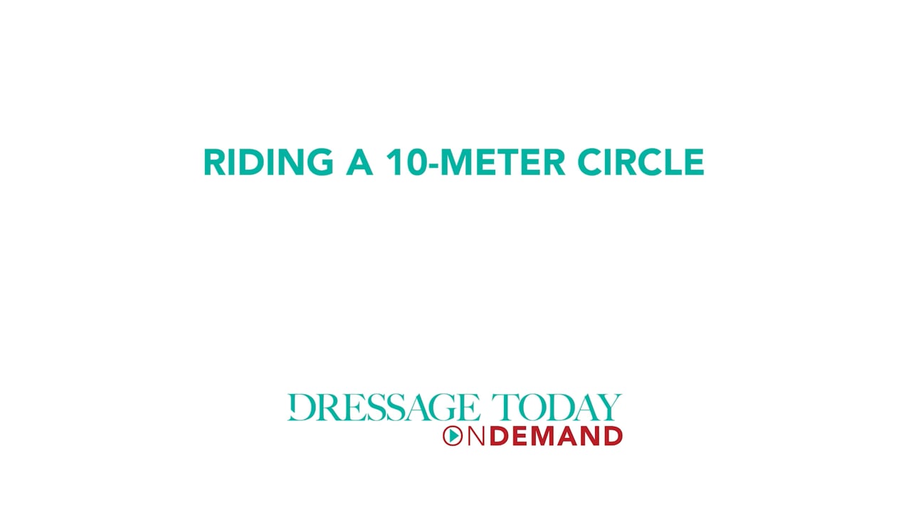 Riding a 10-meter Circle | Olivia Lagoy-Weltz
