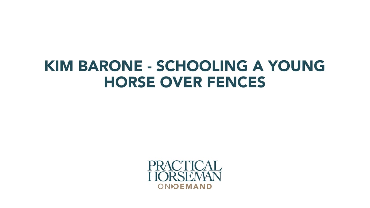 Schooling the Young Horse Over Fences | Kim Barone