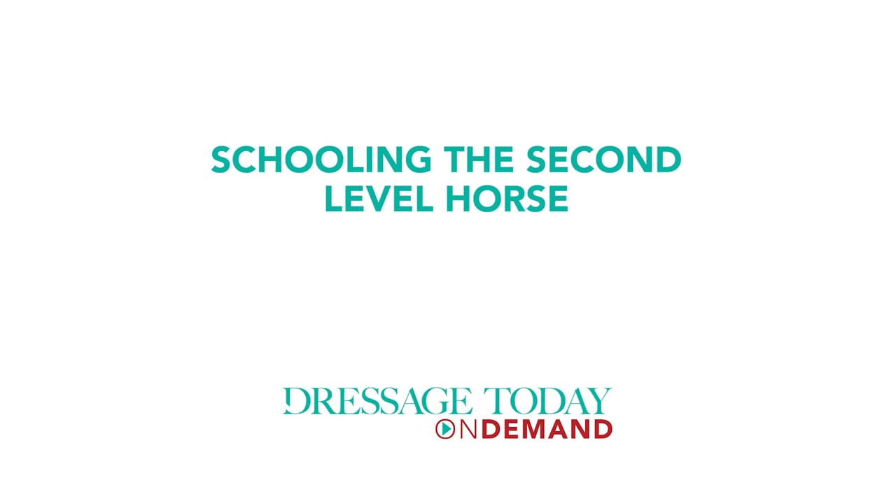 Schooling the Second Level Horse | Olivia Lagoy-Weltz