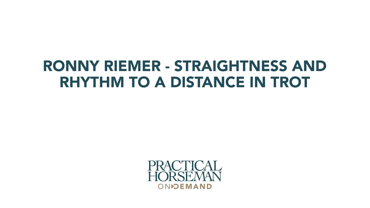 Straightness and Rhythm to a Distance in Trot | Ronny Riemer