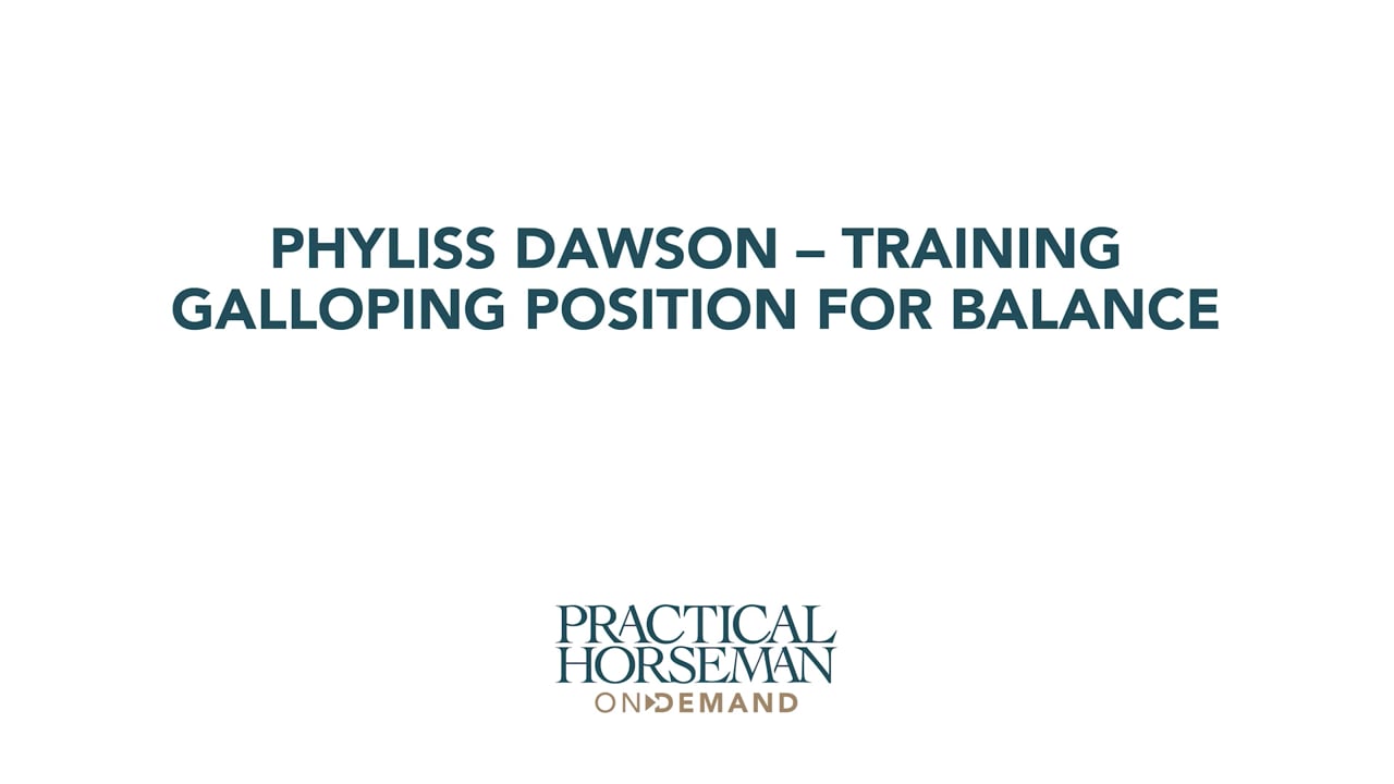 Training – Galloping Position for Balance | Phyliss Dawson