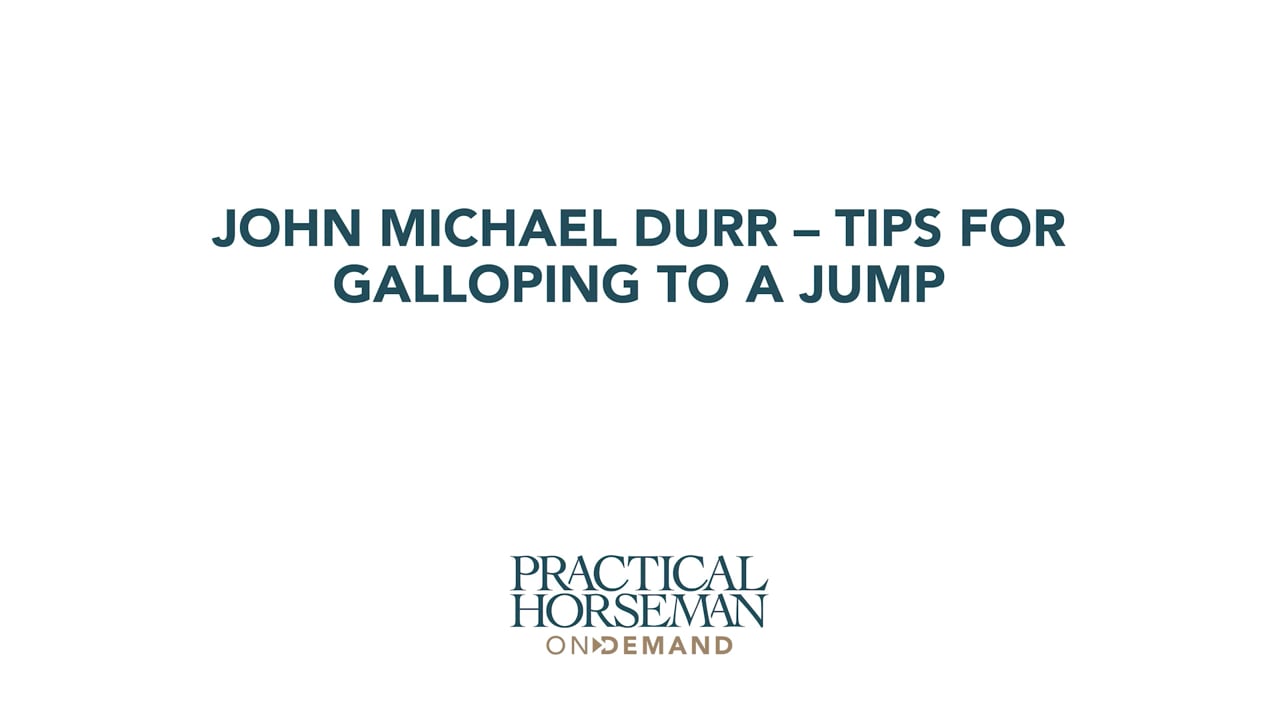 Tips for Galloping to a Jump | John Michael Durr
