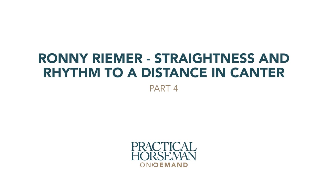 Straightness and Rhythm to a Distance in Canter | Ronny Riemer | PART 04