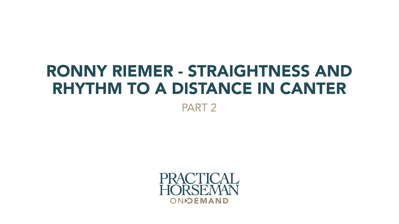 Straightness and Rhythm to a Distance in Canter | Ronny Riemer | PART 02