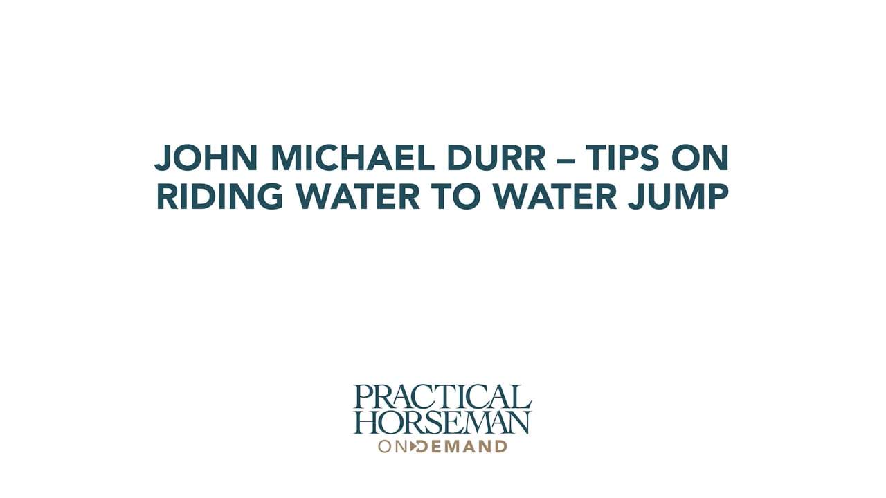 Tips on Riding Water to Water Jump | John Michael Durr & Colleen Routledge