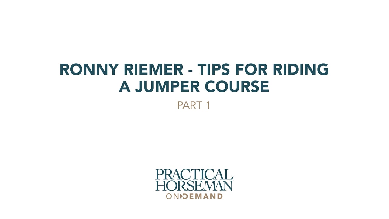 Tips for Riding a Jumper Course | Ronny Riemer | PART 01