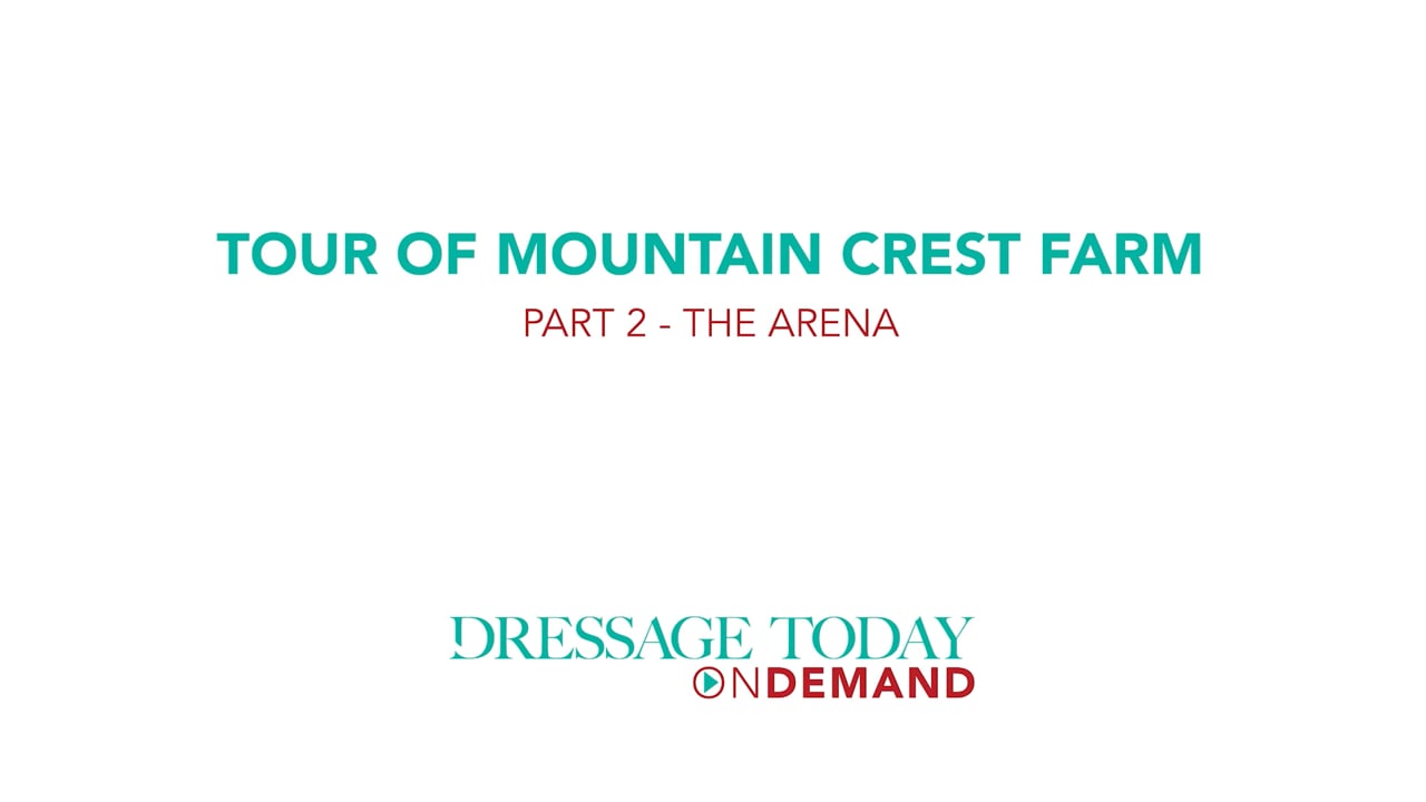 Tour of Mountain Crest Farm - The Arena | Olivia Lagoy-Weltz | PART 02