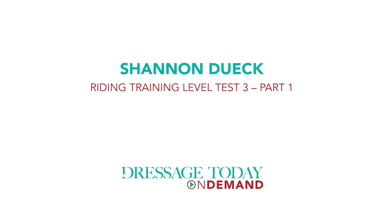 Riding Training Level Test 3 | Shannon Dueck | PART 01
